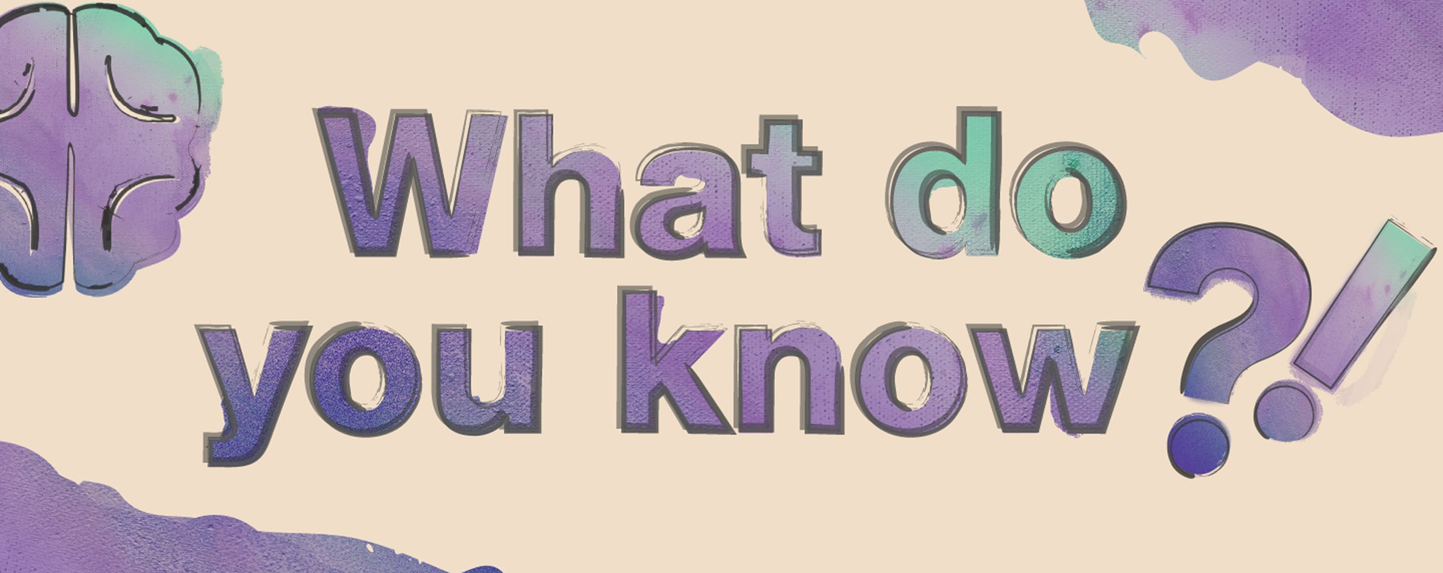 Banner image with text What do you know